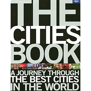 Lonely Planet The Cities Book (General Pictorial)