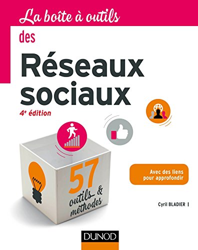 La  Boîte à outils des réseaux sociaux - 4e éd.