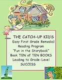 THE CATCH-UP KID'S EASY FIRST GRADE REMEDIAL READING PROGRAM ~~ 