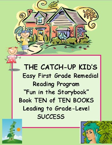 THE CATCH-UP KID'S EASY FIRST GRADE REMEDIAL READING PROGRAM ~~ 