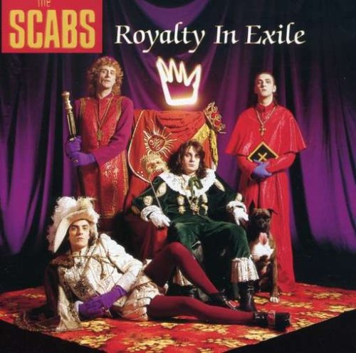 The Scabs - Royalty In Exile - Zortam Music
