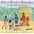 Mama Panya's Pancakes: A Village Tale from Kenya