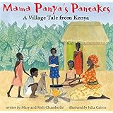 Mama Panya's Pancakes: A Village Tale from Kenya