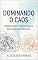 Livro Dominando o Caos: Organização e Produtividade para Adultos com TDAH: Um Guia Prático para Superar a Desorganização e Aumentar sua Eficiência