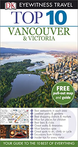 [Read] DK Eyewitness Top 10 Travel Guide: Vancouver & Victoria<br />[R.A.R]
