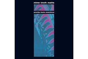 Pretty Hate Machine