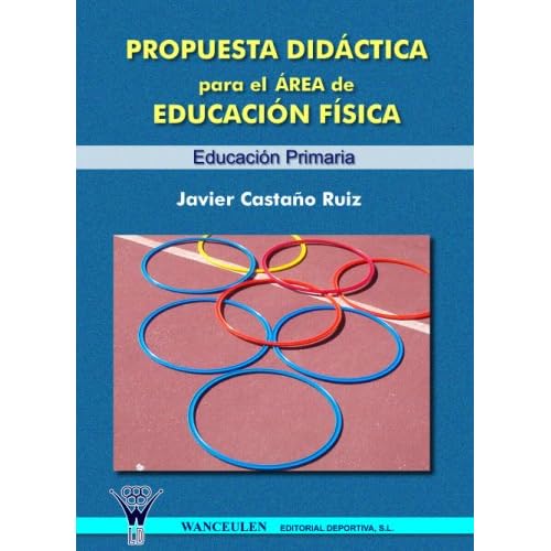 Propuesta Didactica Para El Área De Educación Física -Educ.Primaria- Propuesta Didactica Para El Área De Educación Física -Educ.Primaria-