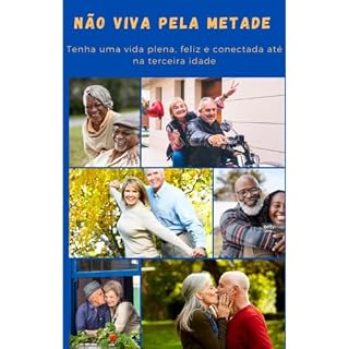 Livro NÃO VIVA PELA METADE