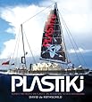 Plastiki Across the Pacific on Plastic: An Adventure to Save Our Oceans