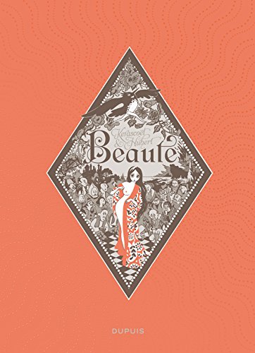 Beauté : Intégrale by Kerascoët, Hubert