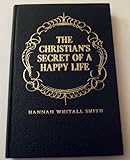 The Christian's Secret of a Happy Life