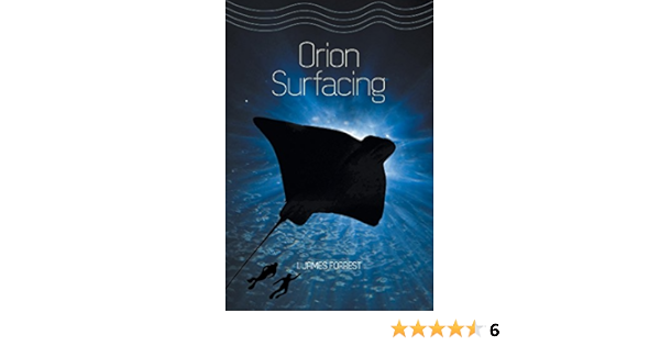 Amazon Com Orion Surfacing Ebook Forrest I James Kindle Store