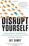 Disrupt Yourself
