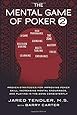 The Mental Game of Poker 2: Proven Strategies for Improving Poker Skill, Increasing Mental Endurance, and Playing in the Zone Consistently