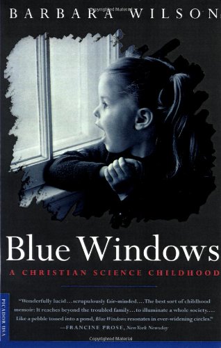 Blue Windows: A Christian Science Childhood