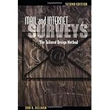 Mail and Internet Surveys: The Tailored Design Method