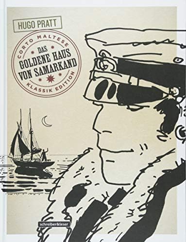 Corto Maltese: 8. Das Goldene Haus von Samarkand (Klassik-Edition in Schwarz-Weiß)