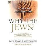 Why the Jews?: The Reason for Anti-Semitism by Prager, Dennis, Telushkin, Joseph (2004) Paperback