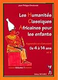 les humanites classiques africaines pour les enfants by 