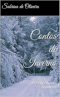 Livro Contos de Inverno: O Segredo do Amuleto