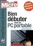 Bien débuter avec un PC portable (French Edition) by