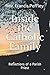 Inside the Catholic Family: Reflections of a Parish Priest by Rev. Francis J Peffley