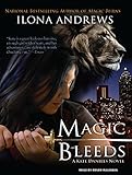 Magic Bleeds (Kate Daniels, Book 4)
