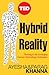 Hybrid Reality: Thriving in the Emerging Human-Technology Civilization (TED Books Book 15)