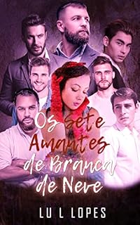Livro Os Sete Amantes de Branca de Neve