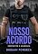 Livro NOSSO ACORDO (SERPENTES E ANARQUIA Livro 3)