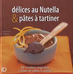 Délices au Nutella & pâtes à tartiner