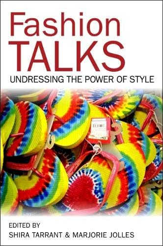 Shira TarrantFashion Talks: Undressing the Power of Style