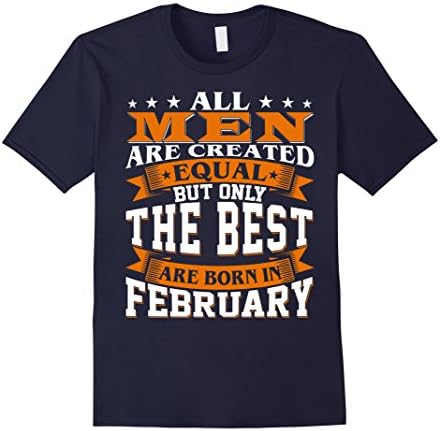 Mens All Men Created Equal But The Best Are Born In February 2XL Navy