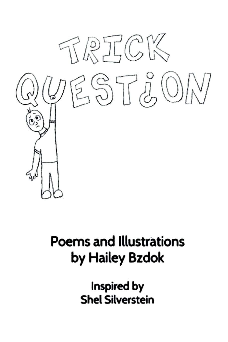 Trick Question Hailey Bzdok 9781514418208 Amazon Com Books