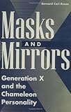 Masks and Mirrors: Generation X and the Chameleon Personality cover