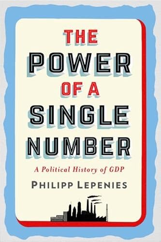 Download The Power of a Single Number: A Political History of GDP PDF