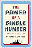 The Power of a Single Number: A Political History of GDP