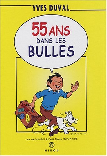 55 ans dans les bulles (French Edition) by (Paperback)