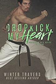 Dropkick My Heart (Powerhouse M.A. Book 1)