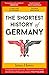 The Shortest History of Germany