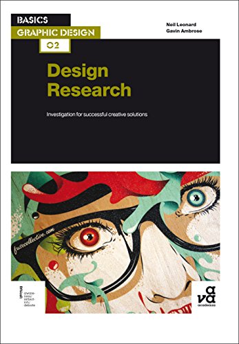 Basics Graphic Design 02: Design Research: Investigation for successful creative solutions