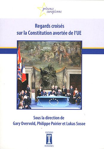 Regards croisés sur la Constitution avortée de l'UE
