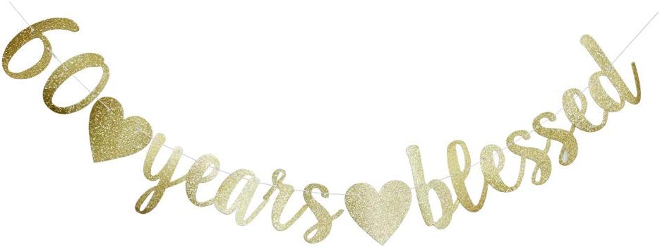 60 Years Blessed Banner, Funny Gold Glitter Sign for 60th Birthday/Wedding Anniversary Party Supplies Photo Props