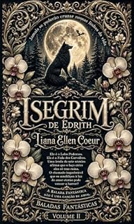 Livro Isegrim de Edrith (Baladas Fantásticas Livro 2)