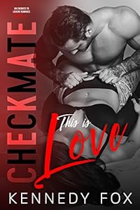 Checkmate: This is Love (Checkmate Duet Book 2)