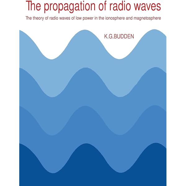 The Propagation of Radio Waves: The Theory of Radio Waves of
