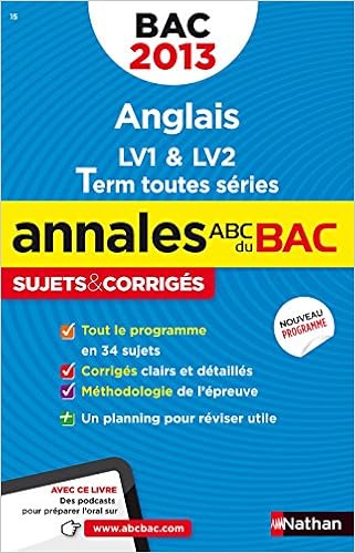 Annales Bac 2013 Anglais Toutes Series Corriges N21 Annales Abc Bac Finale C French Edition Collectif 9782091884882 Amazon Com Books