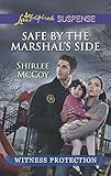 Safe by the Marshal's Side (Witness Protection)