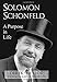 Solomon Schonfeld: A Purpose in Life by Derek Taylor, Lady A. Jakobovits