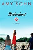 Motherland: A Novel